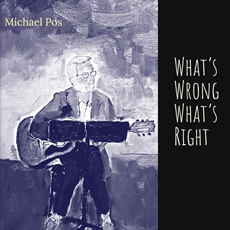What's Wrong What's Right by Michael Pos
